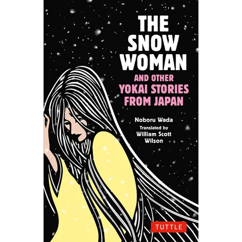 The Snow Woman and Other Yokai Stories from Japan
