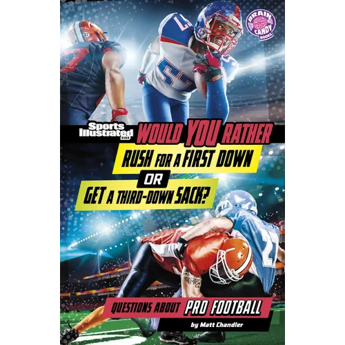 Would You Rather Rush for a First Down or Get a Third-Down Sack?: Questions about Pro Football