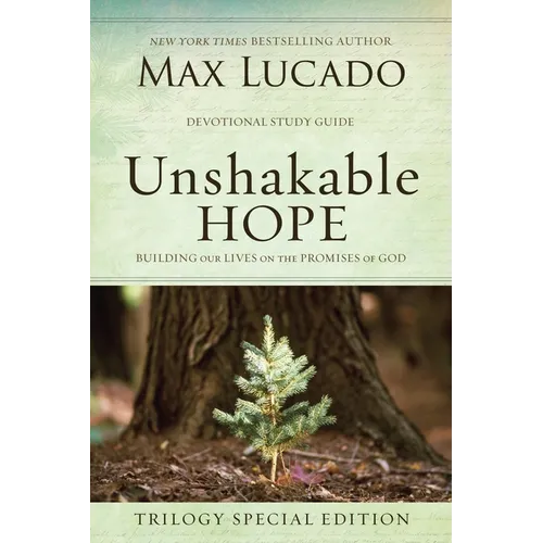 Unshakable Hope: Building Our Lives on the Promises of God
