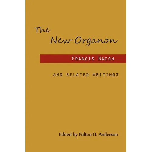 The New Organon and Related Writings