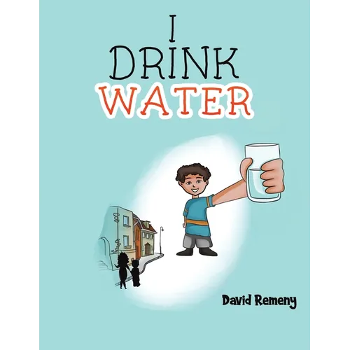 I Drink Water