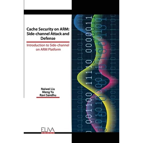 Cache Security on ARM: Side-channel Attack and Defense: Introduction to Side-channel on ARM Platform
