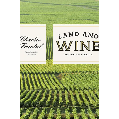 Land and Wine: The French Terroir
