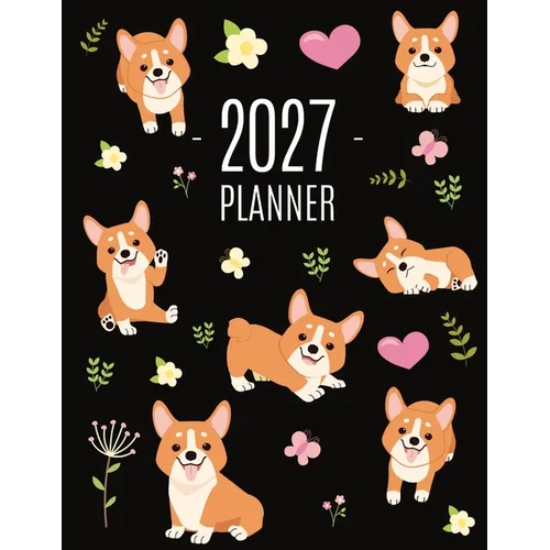 Corgi Planner 2027: Daily Organizer: January-December (12 Months) Beautiful Agenda with Adorable Dogs