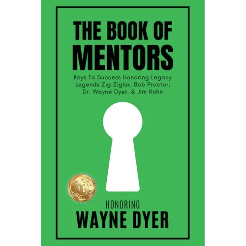 The Book of Mentors - Honoring Legacy Legend Wayne Dyer