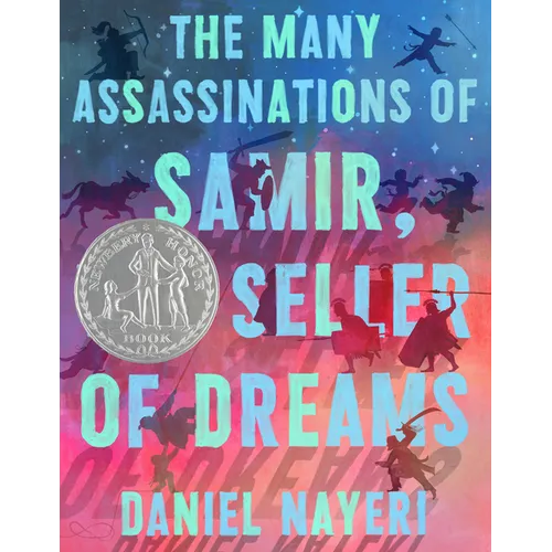 The Many Assassinations of Samir, the Seller of Dreams: Newbery Honor Award Winner