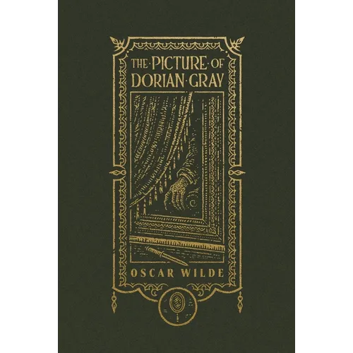 The Picture of Dorian Gray (the Gothic Chronicles Collection): Deluxe Edition
