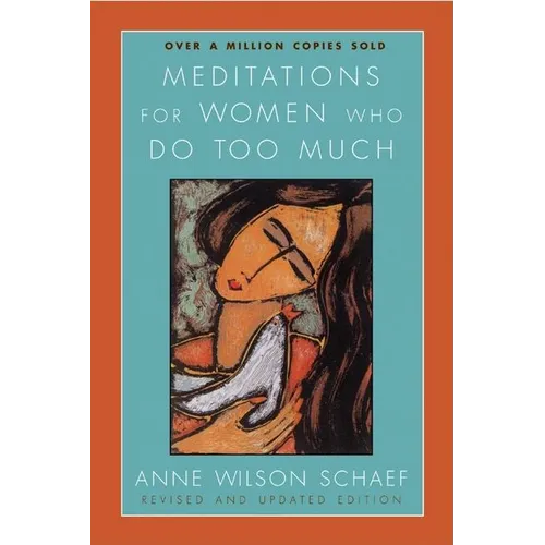 Meditations for Women Who Do Too Much