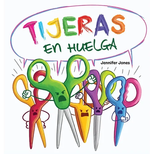 Tijeras en Huelga: Un libro infantil divertido, con rimas, para leer en voz alta para preescolar, jardín de infantes, primer grado, segundo grado, ter
