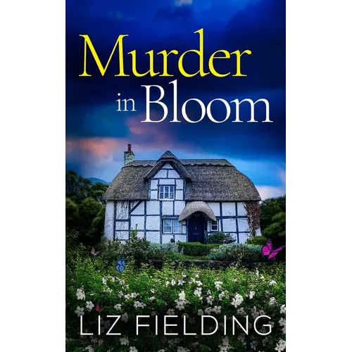 Murder in Bloom: An utterly gripping cozy murder mystery full of twists