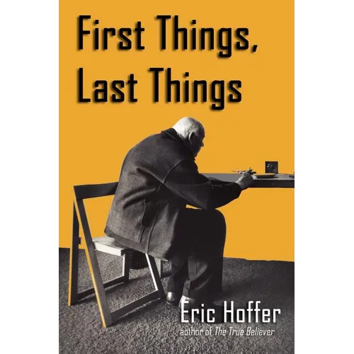 First Things, Last Things