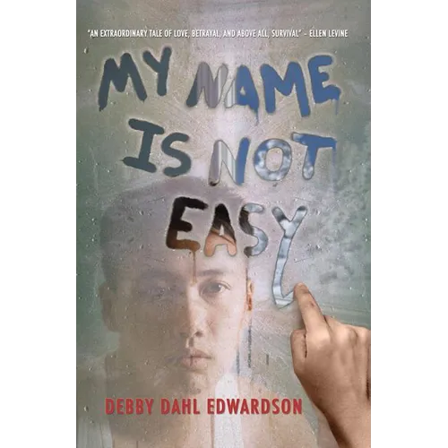 My Name Is Not Easy