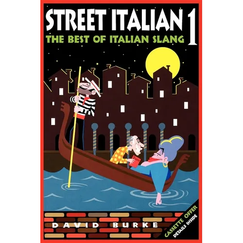 Street Italian 1: The Best of Italian Slang