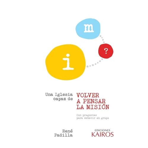 Una iglesia capaz de volver a pensar la misión