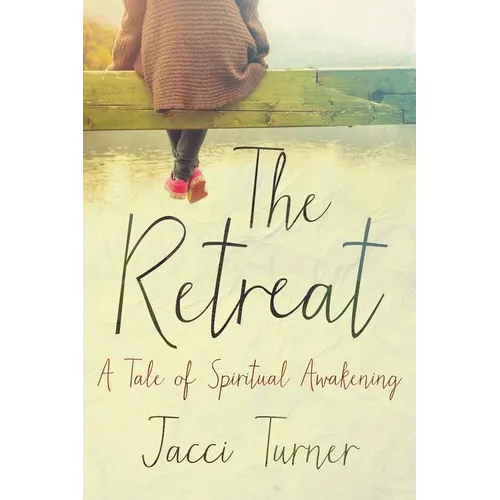 The Retreat: A Tale of Spiritual Awakening