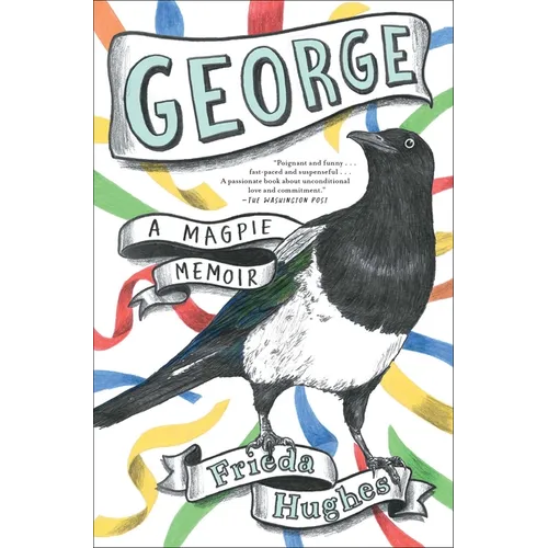George: A Magpie Memoir