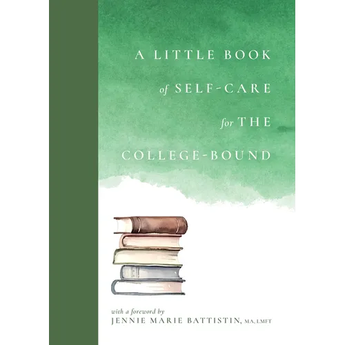 A Little Book of Self-Care for the College-Bound