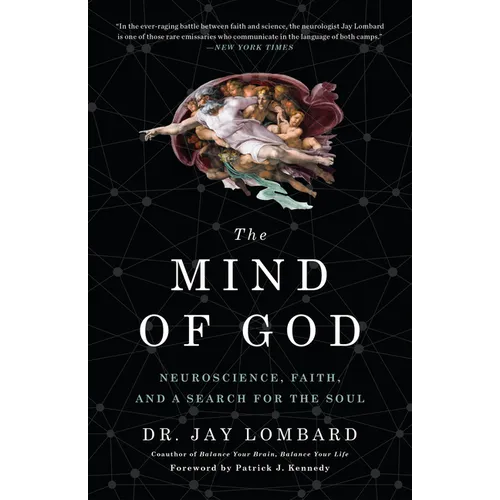 The Mind of God: Neuroscience, Faith, and a Search for the Soul