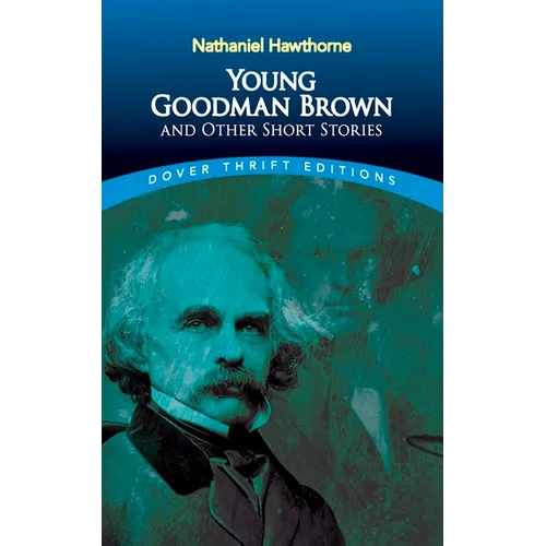 Young Goodman Brown and Other Short Stories