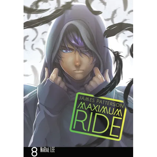 Maximum Ride: The Manga, Vol. 8