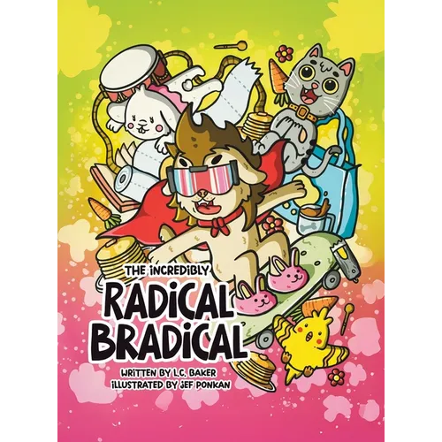 The Incredibly Radical Bradical