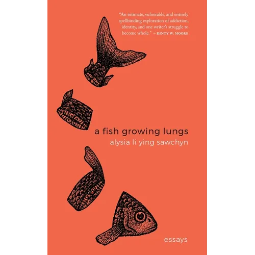 A Fish Growing Lungs: essays