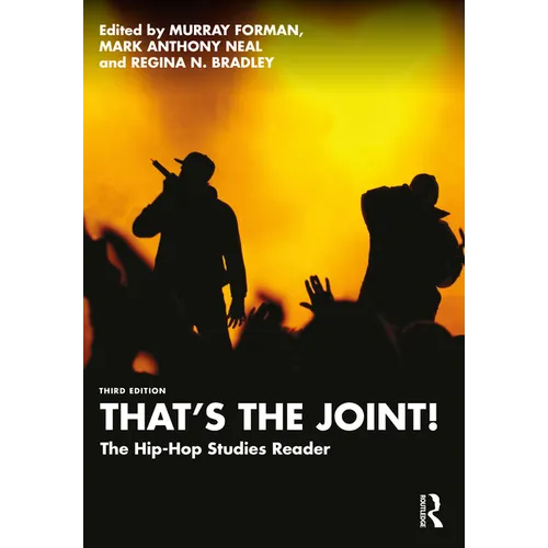 That's the Joint!: The Hip-Hop Studies Reader