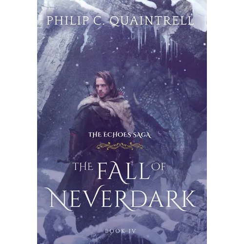 The Fall of Neverdark: (The Echoes Saga: Book 4)