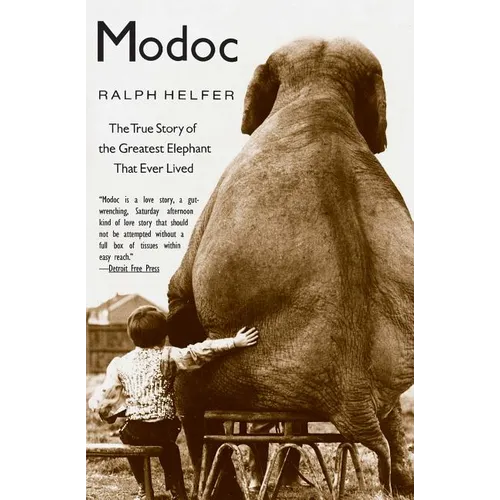 Modoc: The True Story of the Greatest Elephant That Ever Lived