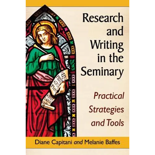 Research and Writing in the Seminary: Practical Strategies and Tools