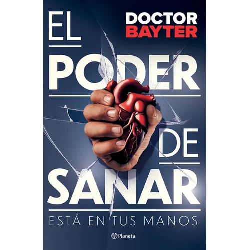 El Poder de Sanar: Está En Tus Manos / The Power to Heal
