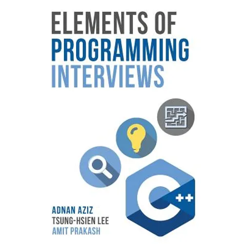 Elements of Programming Interviews: The Insiders' Guide