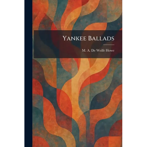 Yankee Ballads