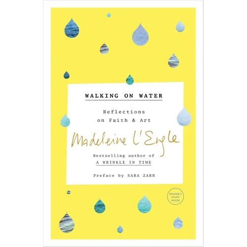 Walking on Water: Reflections on Faith and Art