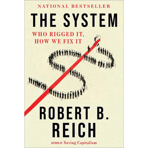 The System: Who Rigged It, How We Fix It