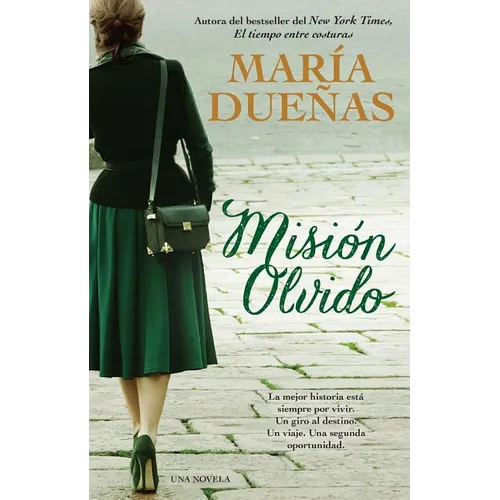 Mision Olvido (the Heart Has Its Reasons Spanish Edition): Una Novela