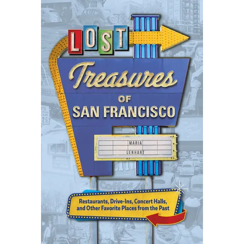 Lost Treasures of San Francisco