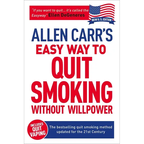 Allen Carr's Easy Way to Quit Smoking Without Willpower - Includes Quit Vaping: The Best-Selling Quit Smoking Method Updated for the 21st Century