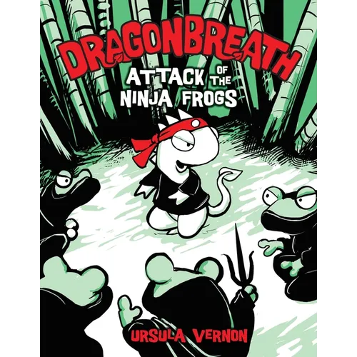 Dragonbreath #2: Attack of the Ninja Frogs