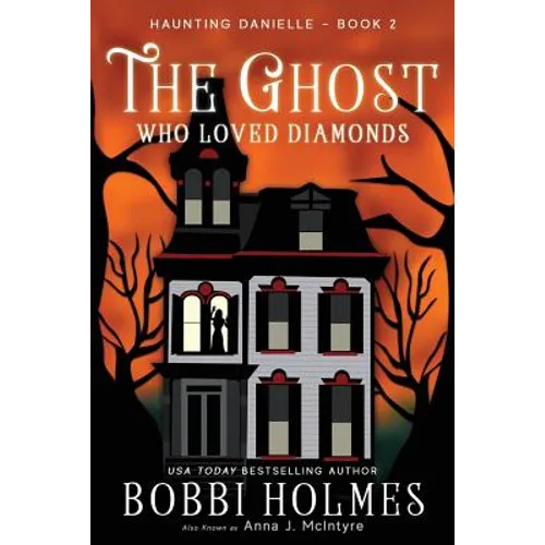 The Ghost Who Loved Diamonds