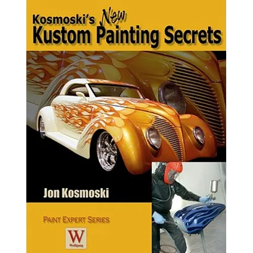 Kosmoski's New Kustom Painting Secrets