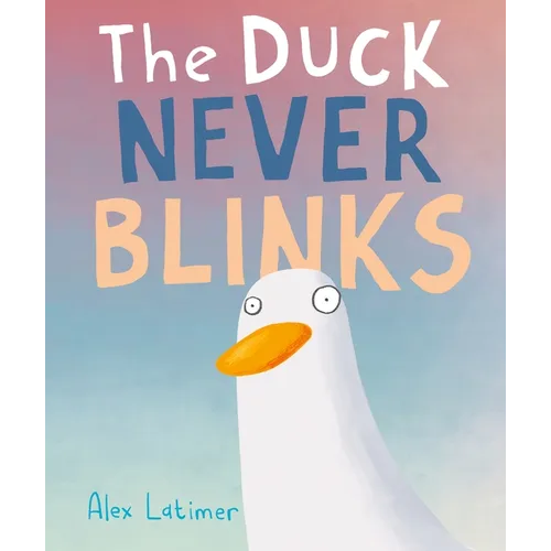 The Duck Never Blinks