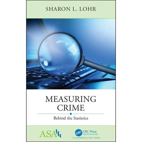 Measuring Crime: Behind the Statistics