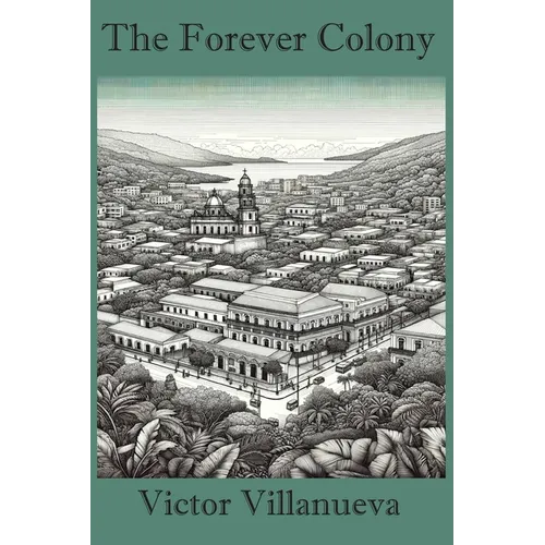 The Forever Colony