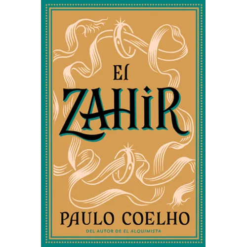 Zahir: Una Novela de Obsesión