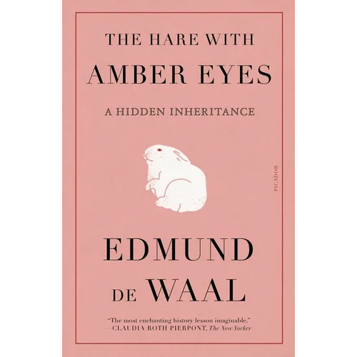 The Hare with Amber Eyes: A Hidden Inheritance