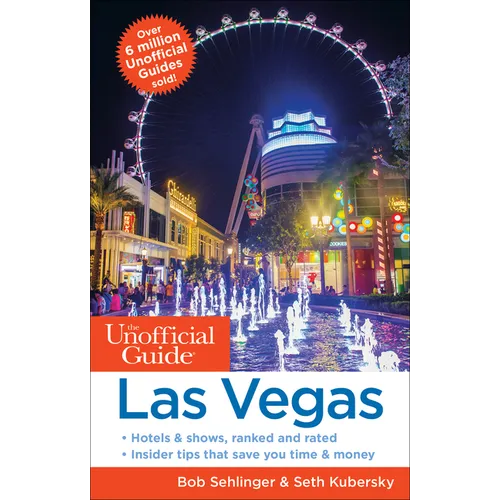 The Unofficial Guide to Las Vegas