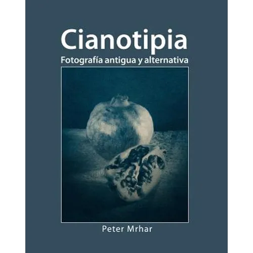 Cianotipia: Fotografía antigua y alternativa