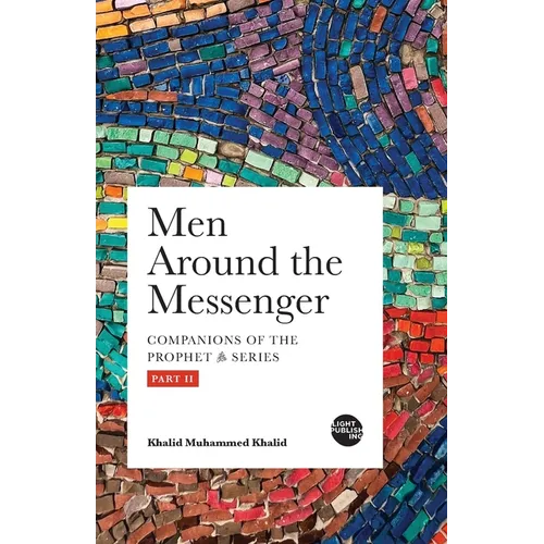 Men Around the Messenger - Part II