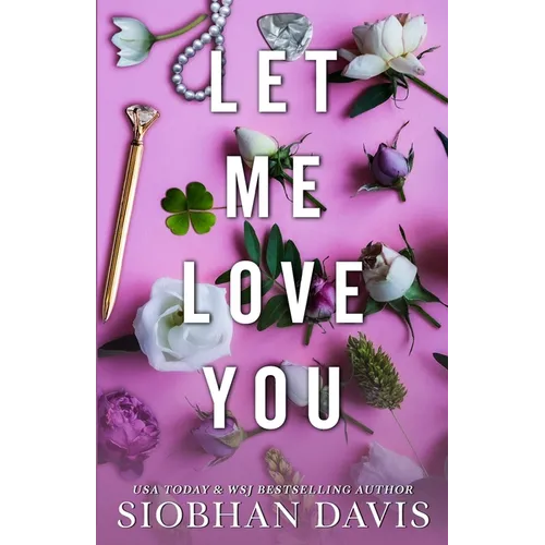 Let Me Love You (All of Me Book 2)